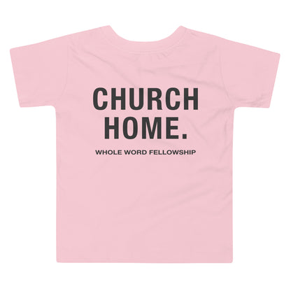 Toddler Church Home. T-Shirt